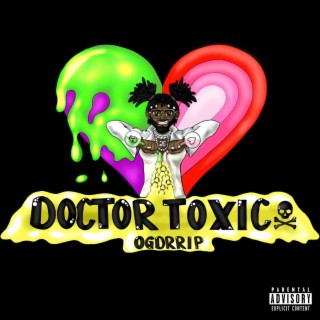 Doctor Toxic (Deluxe)