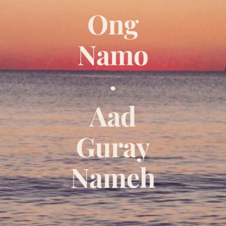 Tune In (Ong Namo & Aad Guray Nameh) | Boomplay Music