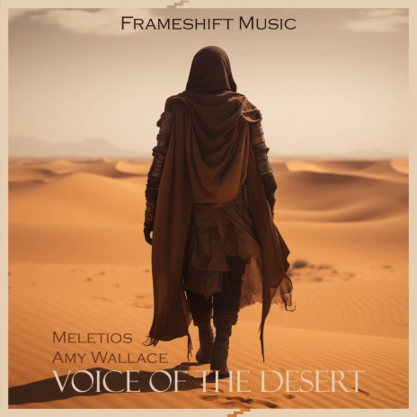 Voice Of The Desert ft. Meletios & Amy Wallace | Boomplay Music