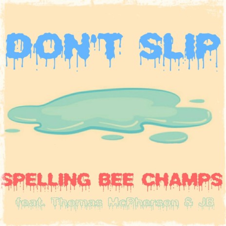 Don't Slip (feat. Thomas McPherson & JB)