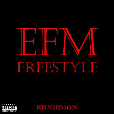 EFM Freestyle | Boomplay Music