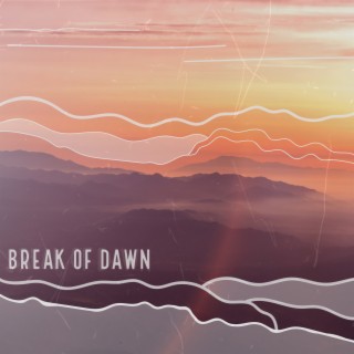 Break Of Dawn