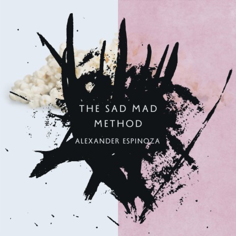 The Sad Mad Method | Boomplay Music