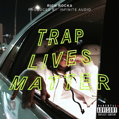 Trap Lives Matter | Boomplay Music