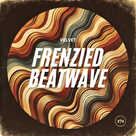 Frenzied Beatwave | Boomplay Music