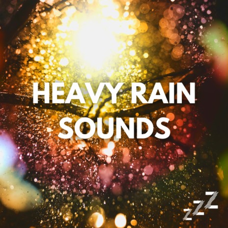 10 Hours of Heavy Steady Rain (Loopable,No Fade) ft. Heavy Rain Sounds for Sleeping & Heavy Rain Sounds