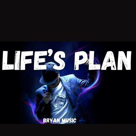 Life's Plan | Boomplay Music