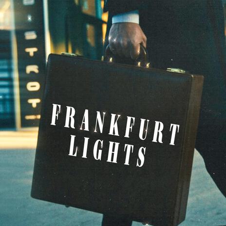 Frankfurt Lights | Boomplay Music