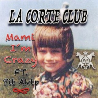 Mami I´m Crazy