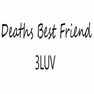 Deaths Best Friend