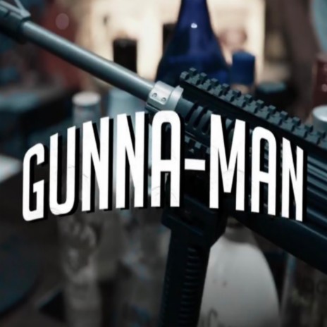 Gunna-Man