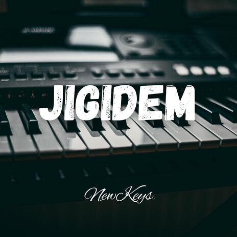 Jigidem | Boomplay Music