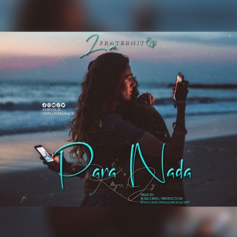 La FraTernidad Presents khryx jy (para nada) | Boomplay Music