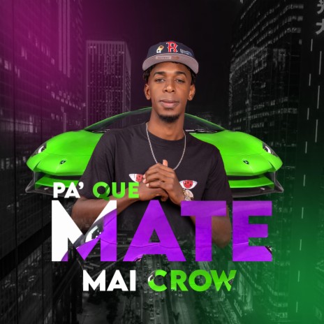 Pa que mate | Boomplay Music
