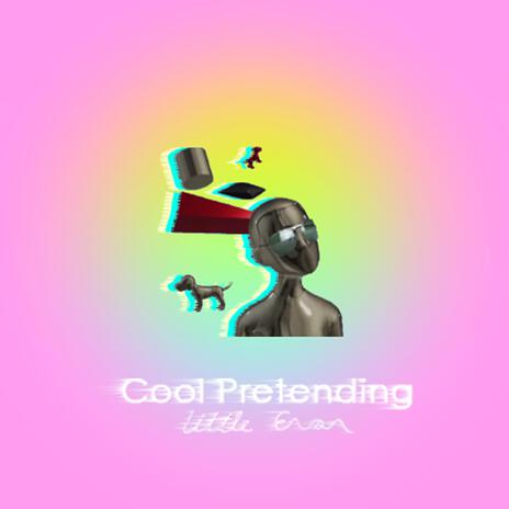 Cool Pretending | Boomplay Music