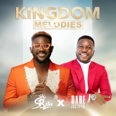 KINGDOM MELODIES ft. Dare Justified | Boomplay Music