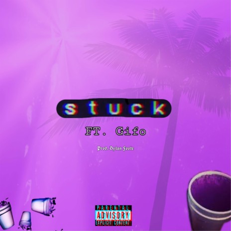 Stuck ft. Gifo | Boomplay Music