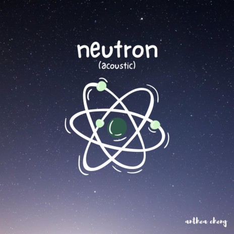 neutron (Acoustic) | Boomplay Music