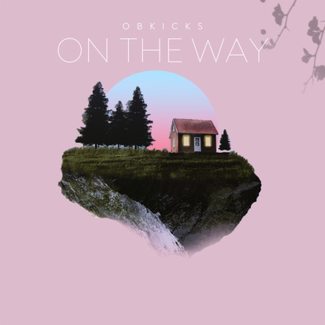 On The Way | Boomplay Music