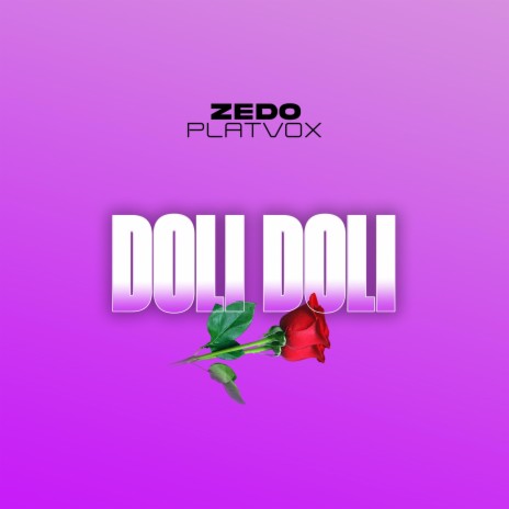 Zedo Platvox - Doli Doli | Boomplay Music