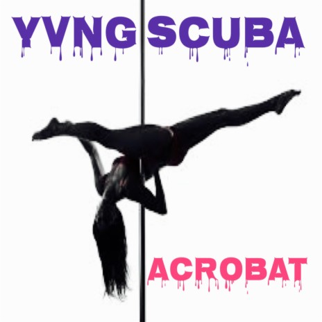 Acrobat | Boomplay Music