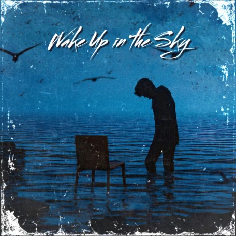 Wake Up in the Sky | Boomplay Music