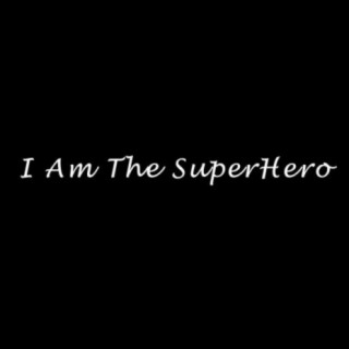 I am the Super Hero (Original Motion Picture Soundtrack)