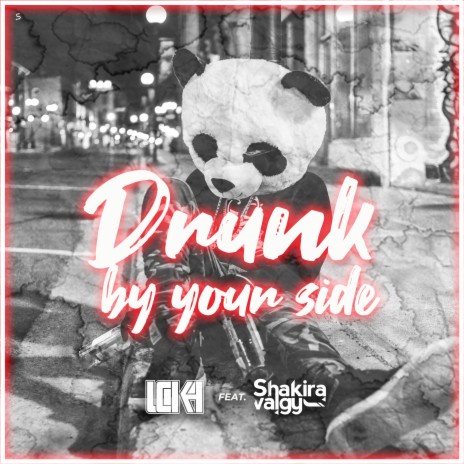 Drunk By Your Side ft. Deejay Shakira valgy | Boomplay Music