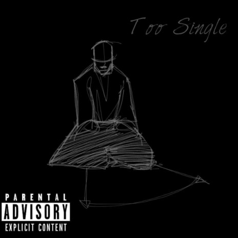 Too Single | Boomplay Music