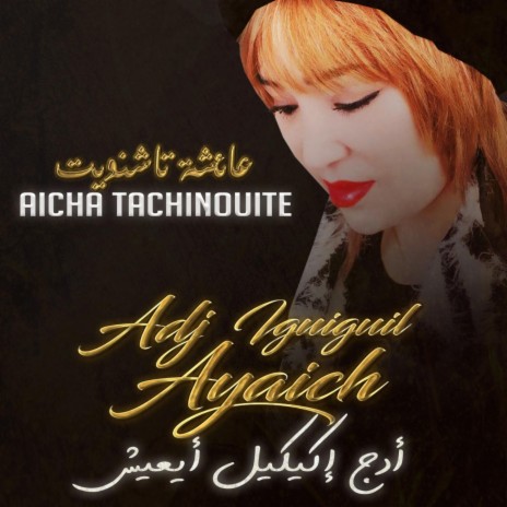 Adj Iguiguil Ayaich | Boomplay Music