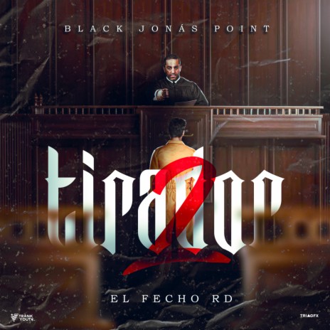 El Tirador 2 ft. El Fecho RD | Boomplay Music