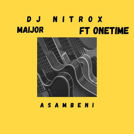 Asambeni ft. Onetime & Maijor | Boomplay Music