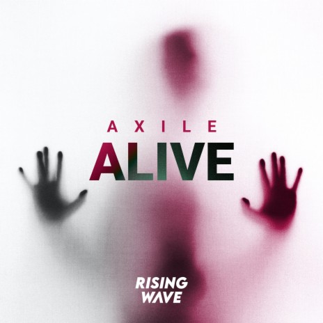 Alive ft. Axile