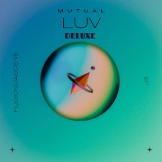 Mutual Luv (Deluxe)