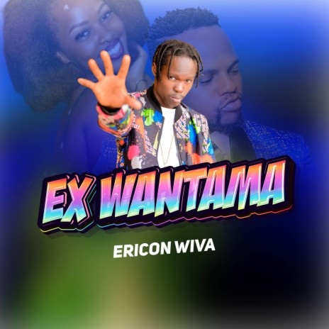 ex wantama | Boomplay Music