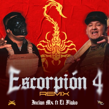 Escorpion (4 REMIX) ft. El Flako | Boomplay Music