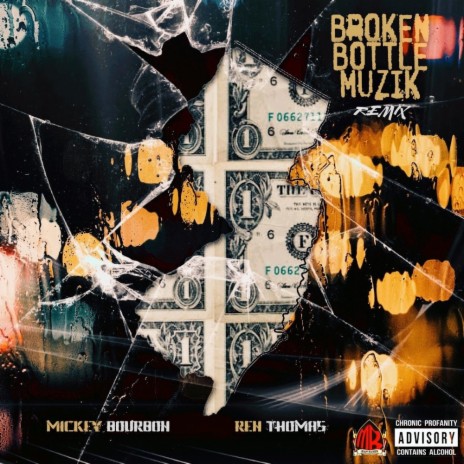 Broken Bottle Muzik (Remix) ft. Ren Thomas | Boomplay Music