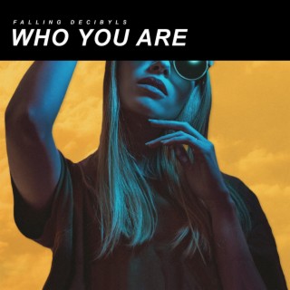Who You Are lyrics | Boomplay Music