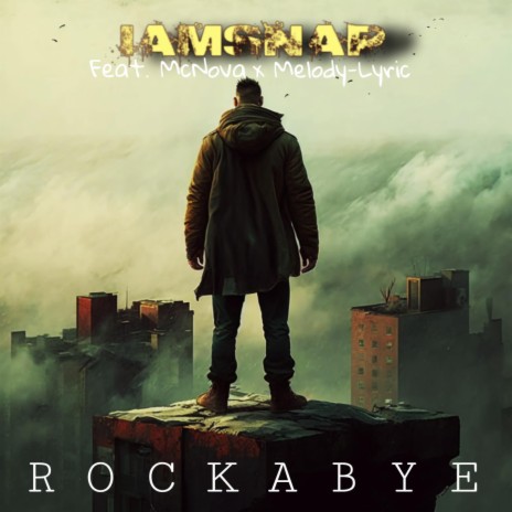 Rockabye ft. McNova & Melody-Lyric
