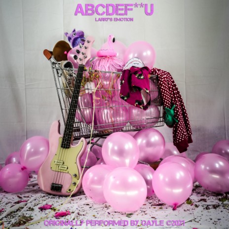 ABCDEFuckU | Boomplay Music