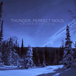 Thunder. Perfect Nous