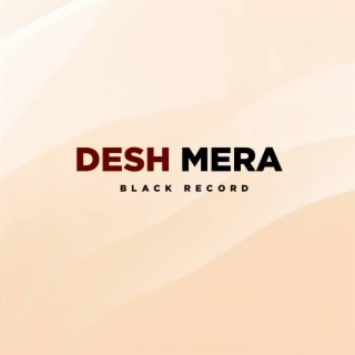 Desh Mera : Rap