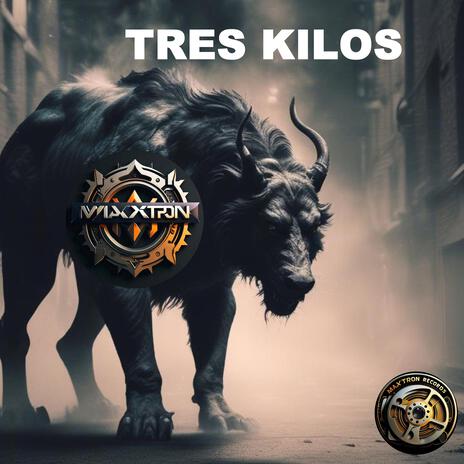 Tres Kilos | Boomplay Music