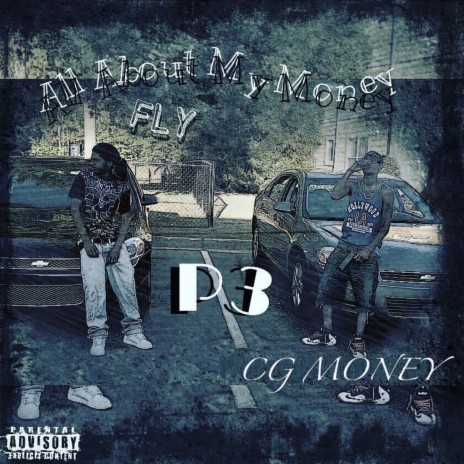 No Money ft. C.G. Fly & C.G. Red