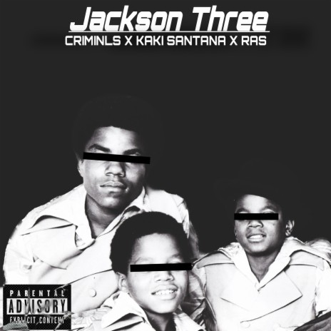 Jackson Three ft. RAS & Criminls