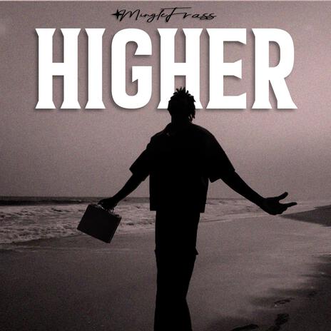 Higher | Boomplay Music