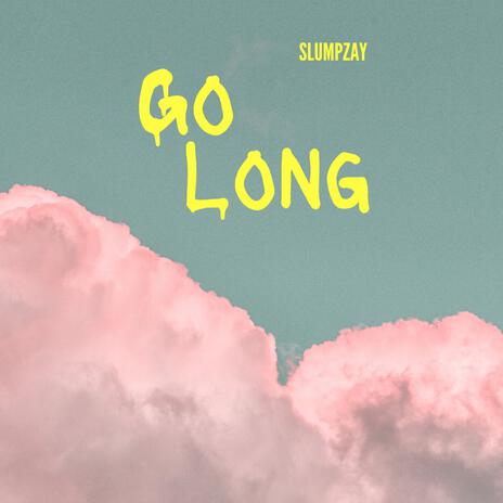 Go Long | Boomplay Music