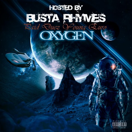 OXYGEN (HOSTED BY BUSTA RHYMES) | Boomplay Music