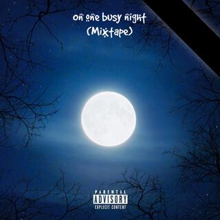 On One Busy Night (mixtape)