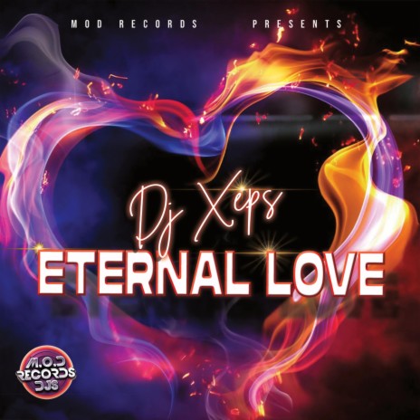Eternal Love ft. DJ Xeps | Boomplay Music